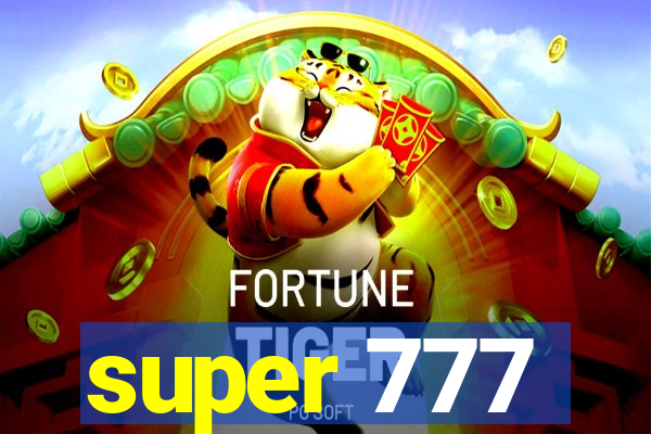 super 777