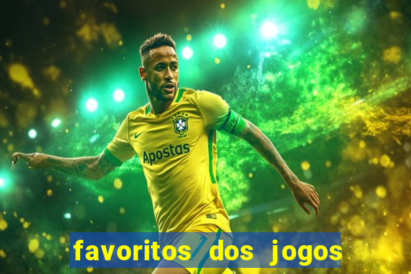 favoritos dos jogos de hoje