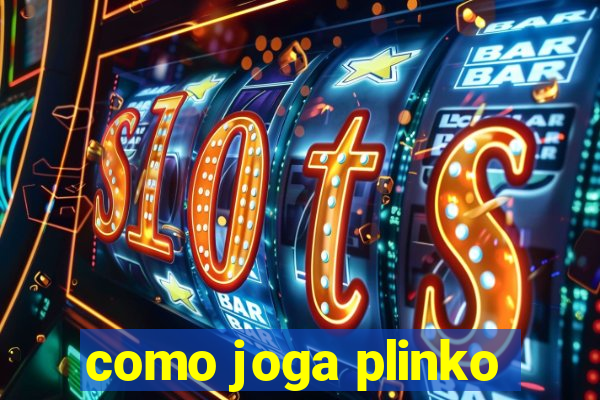 como joga plinko