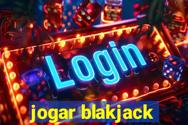 jogar blakjack