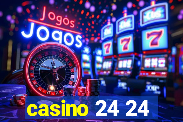 casino 24 24