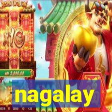 nagalay