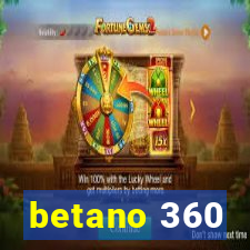 betano 360