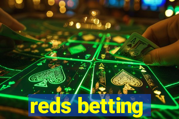 reds betting