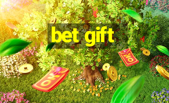 bet gift