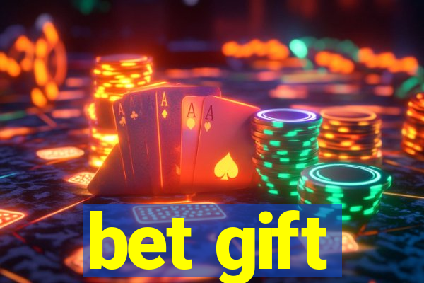 bet gift