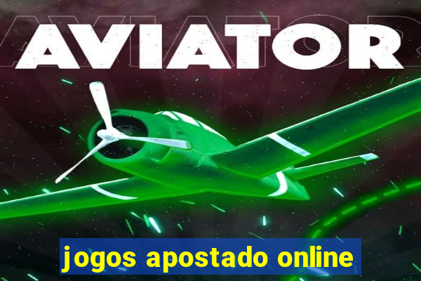 jogos apostado online