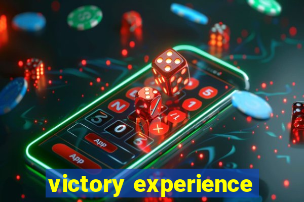 victory experience