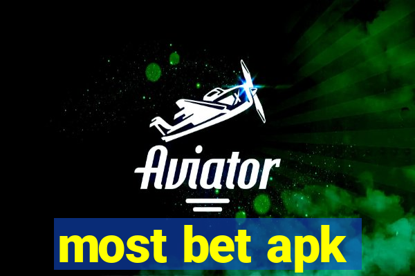 most bet apk