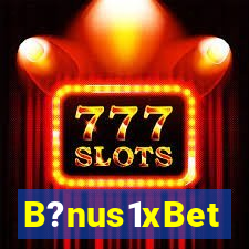 B?nus1xBet