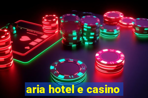 aria hotel e casino