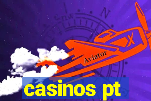 casinos pt