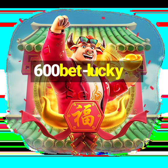 600bet-lucky