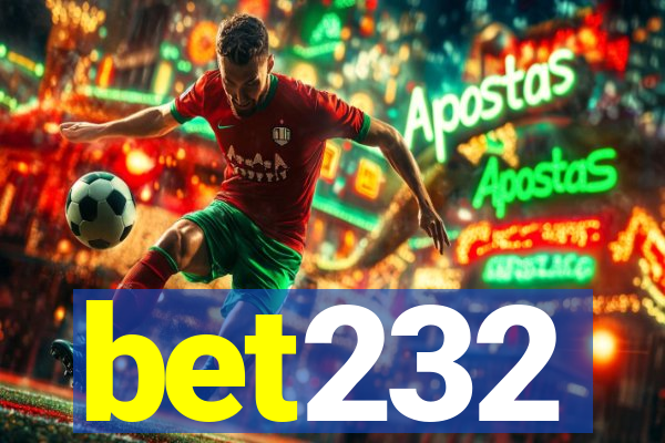 bet232