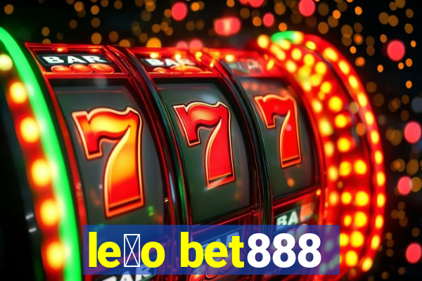 le茫o bet888