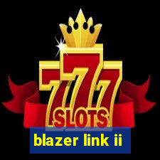 blazer link ii