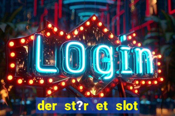 der st?r et slot i vesterled resume