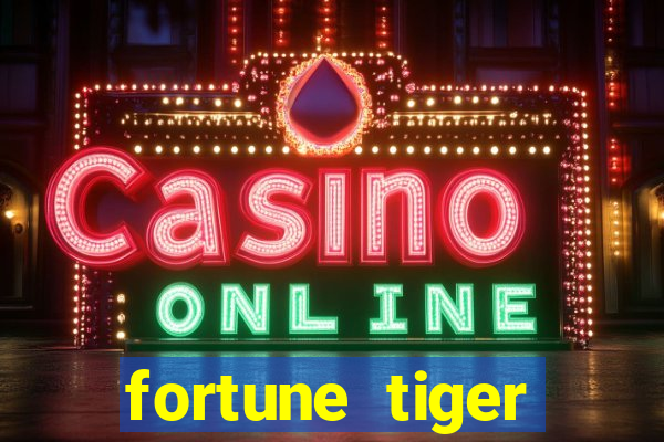 fortune tiger baixar play store