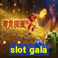 slot gala