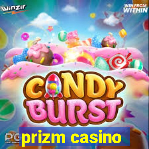 prizm casino