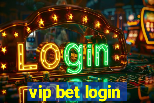 vip bet login