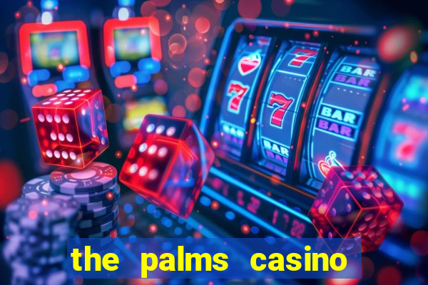 the palms casino in vegas