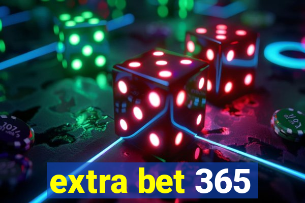 extra bet 365