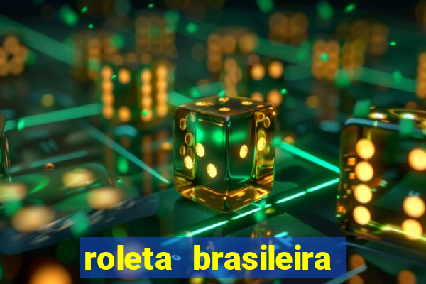 roleta brasileira bet 365