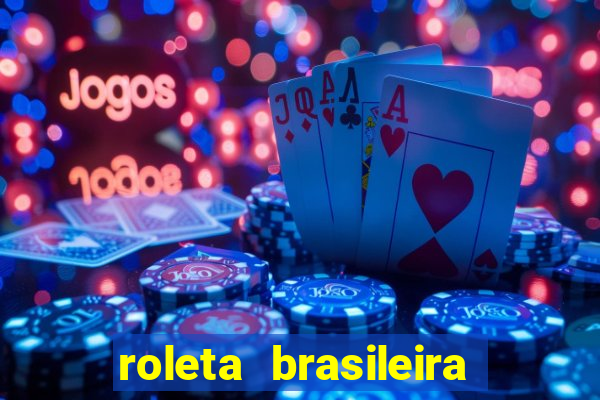 roleta brasileira bet 365