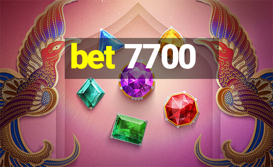 bet 7700