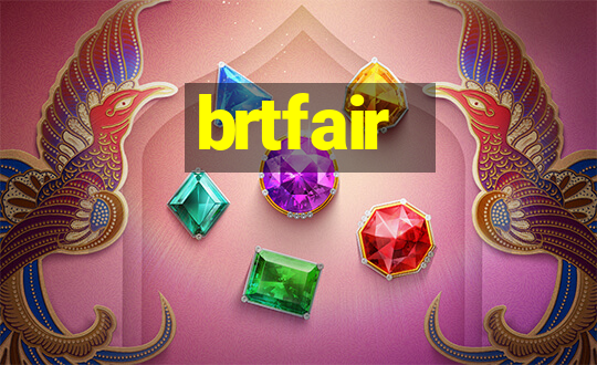 brtfair