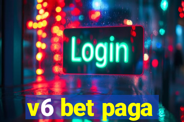 v6 bet paga