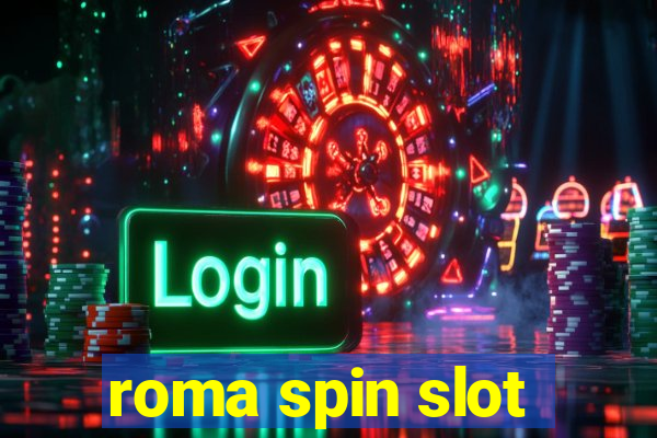 roma spin slot