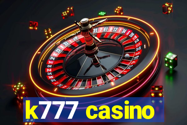 k777 casino