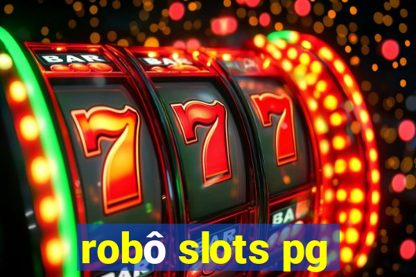 robô slots pg