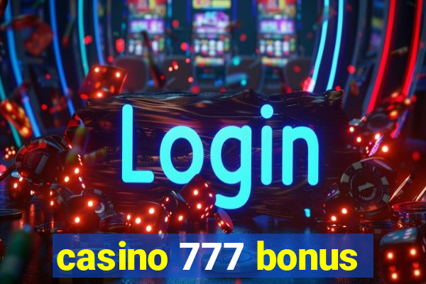 casino 777 bonus