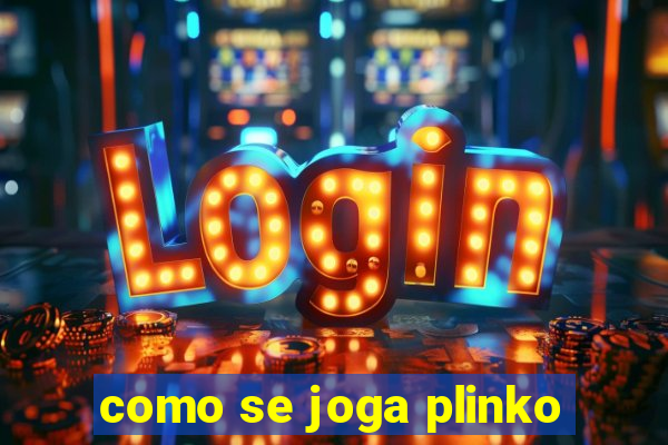 como se joga plinko