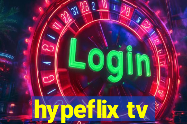 hypeflix tv