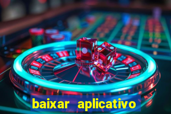 baixar aplicativo fortune tiger