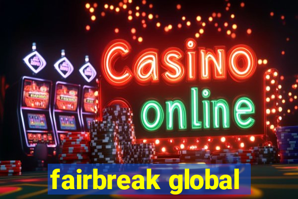 fairbreak global