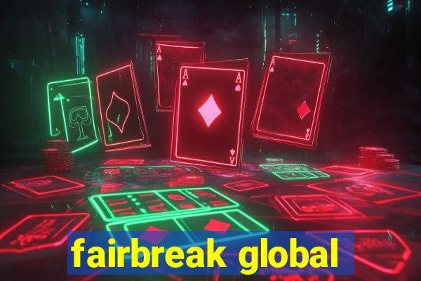 fairbreak global