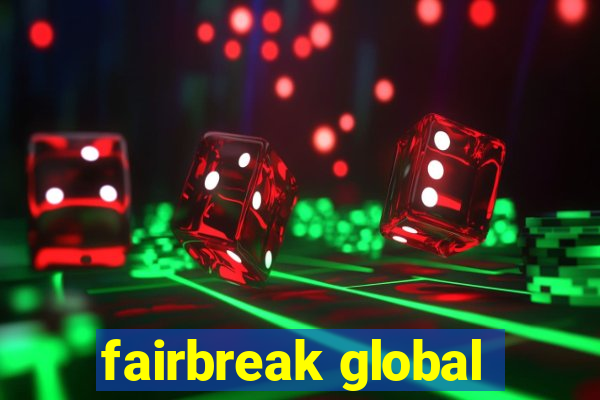 fairbreak global