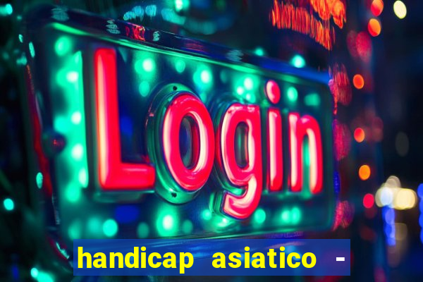 handicap asiatico - 0 5