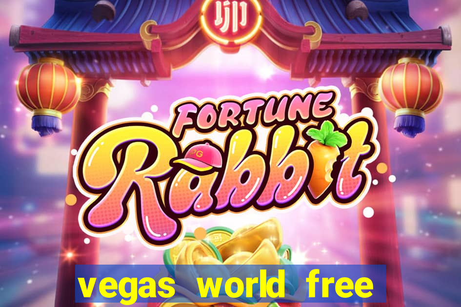 vegas world free slot games