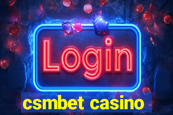 csmbet casino