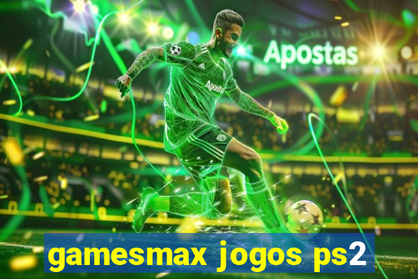 gamesmax jogos ps2