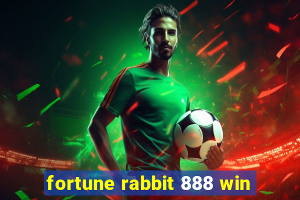 fortune rabbit 888 win