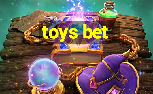 toys bet