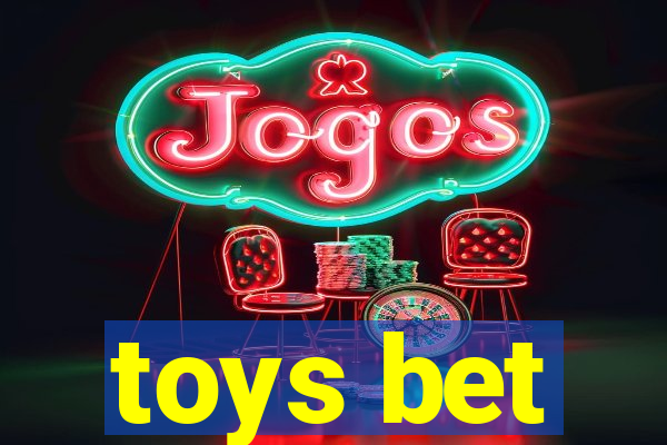 toys bet