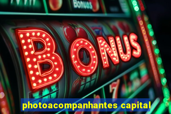 photoacompanhantes capital